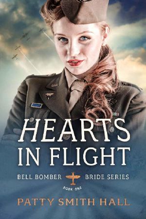 [Bell Bomber Brides 01] • Hearts in Flight